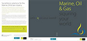 Surveillance solutions: for the Marine, Oil & Gas industry Surveillance solutions: for the Marine, Oil & Gas industry